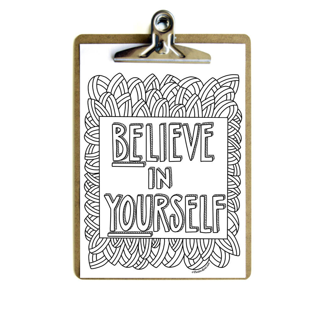 Believe In Yourself Coloring Page/ Printable Adult Coloring