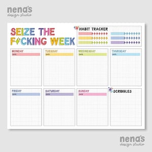 May include: A white weekly planner with the text "SEIZE THE F*CKING WEEK" in colorful block letters. It includes a habit tracker and sections for each day of the week, with space to write the date and notes. The planner has a grid pattern.