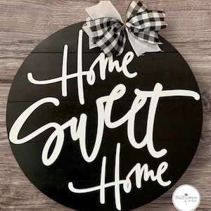 Home Sweet Home Door Sign: Farmhouse Decor