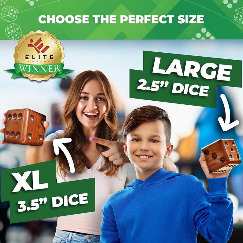 May include: Two people are holding large wooden dice. The dice are 2.5 inches and 3.5 inches in size. The text "CHOOSE THE PERFECT SIZE" is at the top of the image. The text "ELITE CONSUMER WINNER" is in a gold circle. The text "LARGE 2.5" DICE" is in a green box. The text "XL 3.5" DICE" is in a green box.