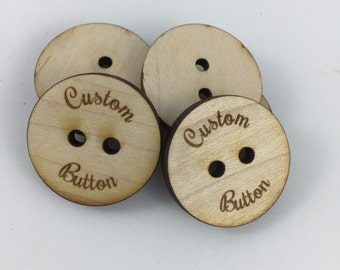 Engraved Wood 1" Buttons - Set of 10 - Custom Buttons