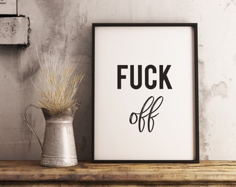 Fuck you printable poster, lettering offenses poster, instant download