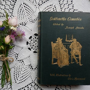 Goldsmiths Comedies Edited by Joseph Jacobs - George Allen 1896