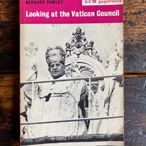 Guardando al Concilio Vaticano di Bernard Pawley SCM Libro in brossura