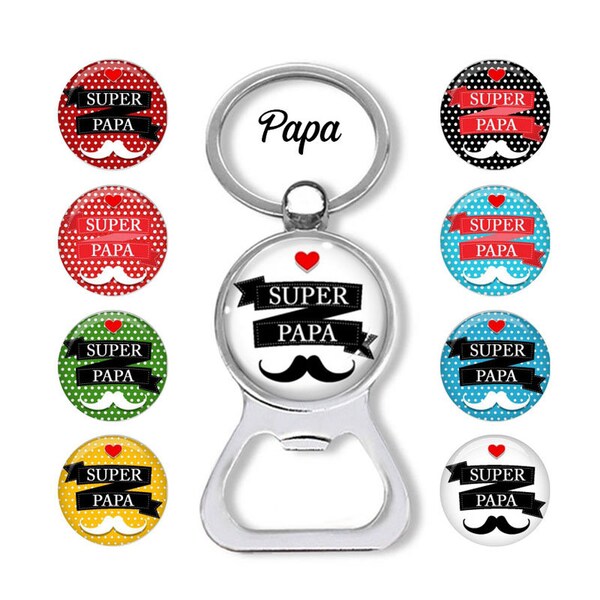 Porte-clés super papa, décapsuleur papa, ouvre bouteille papa, cadeau fêtes des papas