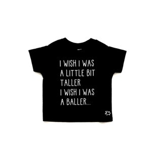 Skee-Lo Inspired Funny Toddler Tee/T shirt I Wish I Was a Little Bit Taller I Wish I Was a Baller image 1