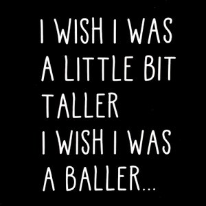 Skee-Lo Inspired Funny Toddler Tee/T shirt I Wish I Was a Little Bit Taller I Wish I Was a Baller image 2