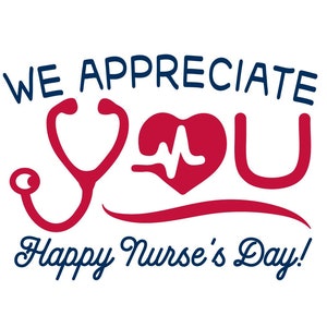 SVG CLIPART We Appreciate You | Happy Nurse's Day | Health Care Worker | Cutting Machine Art | Instant Download
