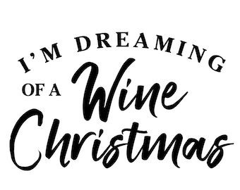 SVG CLIPART Ich träume von einer Weinweihnacht | Weihnachten SVG | Schneidemaschine Kunst | Sofort Download