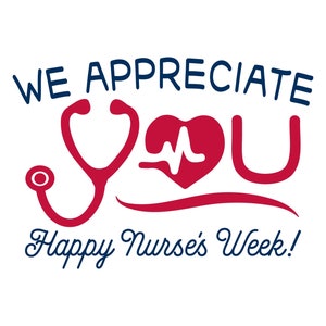 SVG CLIPART We Appreciate You | Happy Nurse's Week | Health Care Worker | Cutting Machine Art | Instant Download