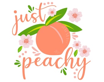 SVG clipart Summertime Just Peachy Peach | Cutting Machine Art | Instant Download