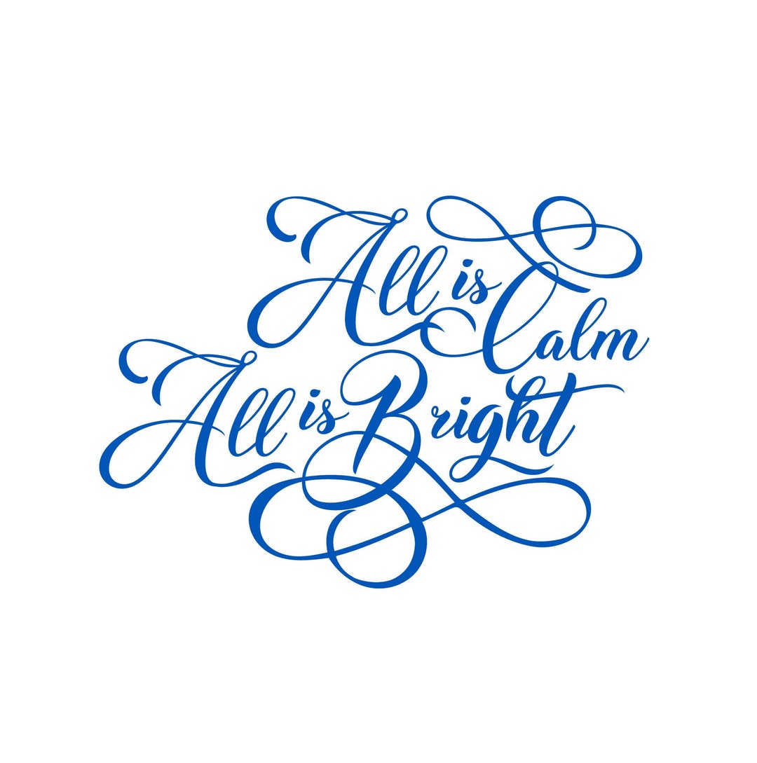 SVG CLIPART All is Calm All is Bright | Merry Christmas | Christmas SVG ...