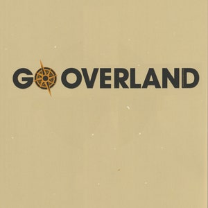 STICKER GO Overland | Outdoor Rugged Vehicles | 4 Sizes | Waterproof | FREE Shipping