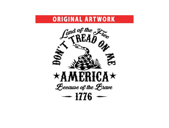 SVG CLIPART Dont' Tread On Me | America | 1776 | Land of the free because of the Brave | Cutting Machine Art | Instant Download