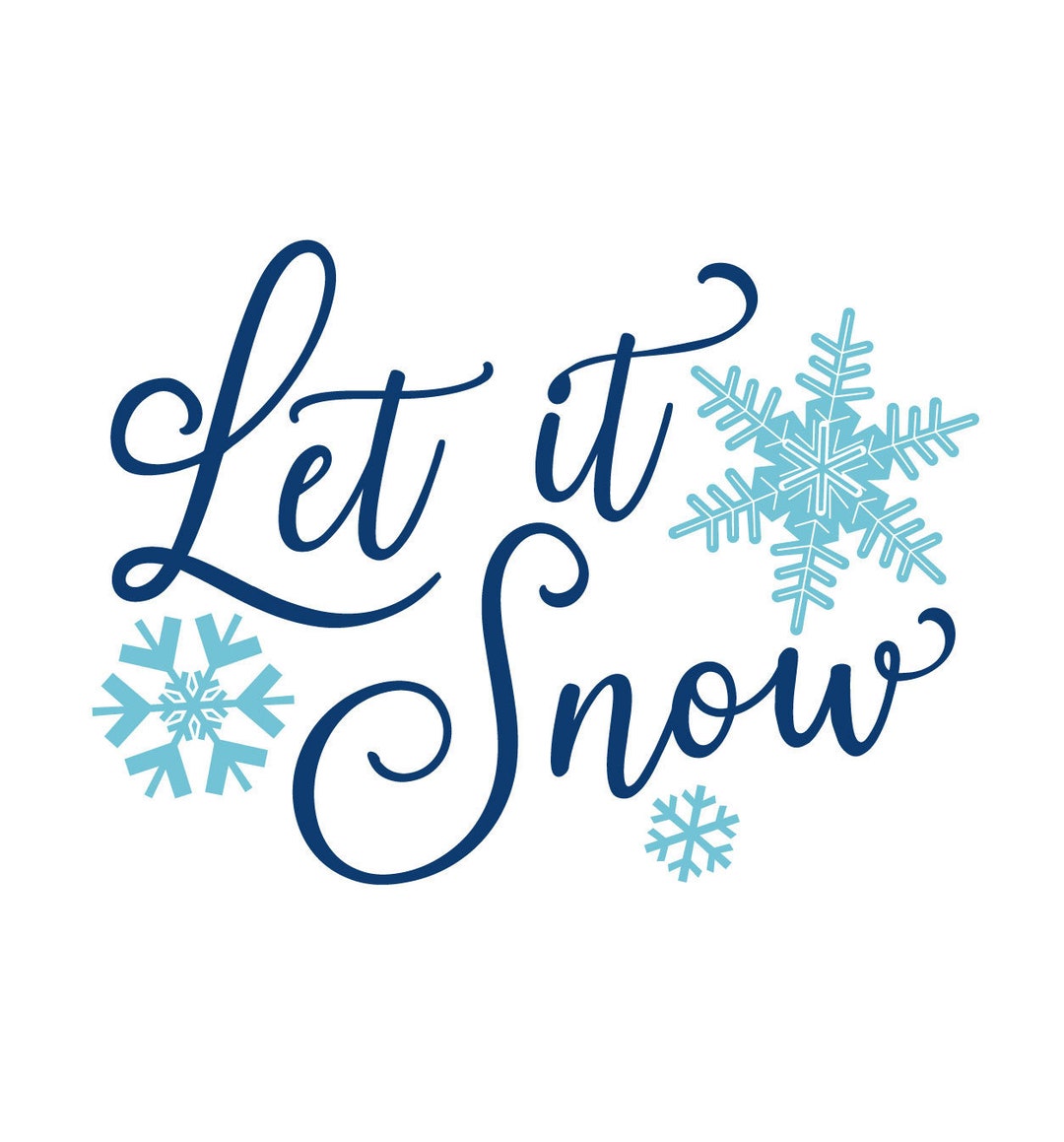 SVG CLIPART Let It Snow Winter Snowflake Cutting Machine Art Instant
