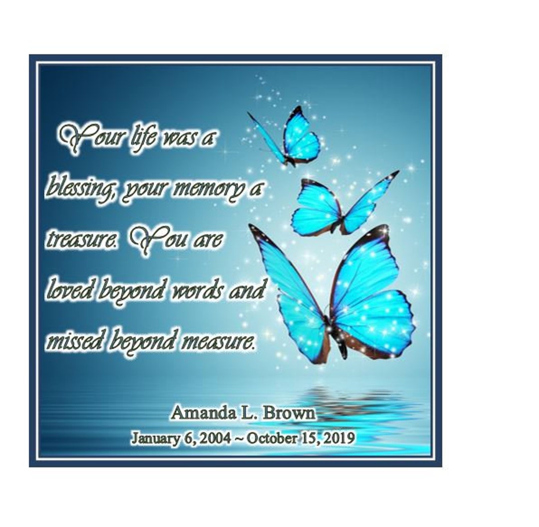 Sympathy Gift Loss of Love One Butterfly Sign your Life Was a Blessing