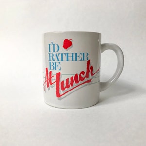 Blanc Je préférerais être au déjeuner Teacher Coffee Mug // vintage Sassy Saying Mug image 1