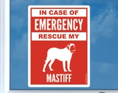 In Case of Emergency Rescue My Mastiff Die Cut Vinyl Sticker 2 dog safety english - 679