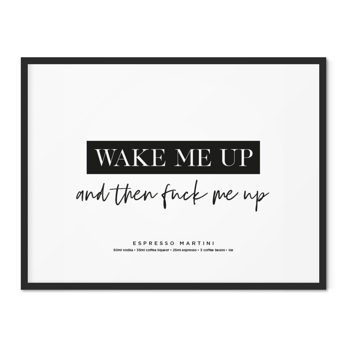 Wake Me up Espresso Martini Quote Print Espresso Martini Etsy