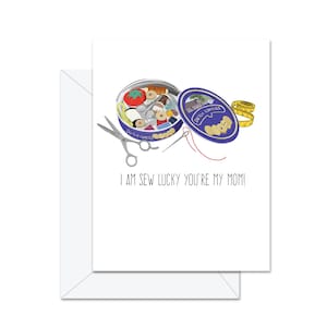 Je suis cousue chanceuse tu es ma mère! - Carte de vœux