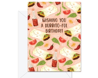 Wishing You A Burrito-ful Birthday! - Greeting Card