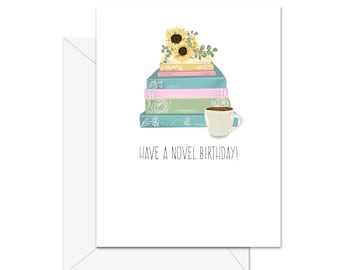 Have A Novel Birthday! - Greeting Card