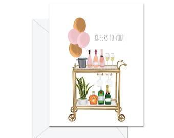 Cheers To You! - Greeting Card