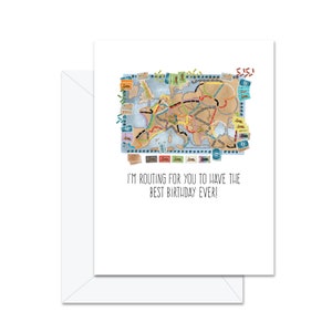 Je suis en train de vous acheminer pour avoir le meilleur anniversaire de tous les temps! (Ticket To Ride) - Carte de vœux