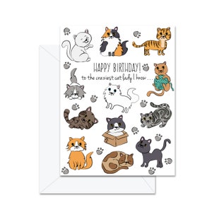 Joyeux anniversaire à la dame de chat la plus folle que je connaisse! - Carte de vœux d’anniversaire
