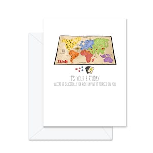C’est votre anniversaire! Acceptez-le gracieusement ou risquez de vous le faire imposer! - Carte de vœux