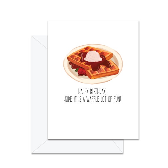 Waffles Happy Birthday Hope Its A Waffle Lot of - Etsy Waffles Happy Birthday Hope Its A Waffle Lot of - Etsy