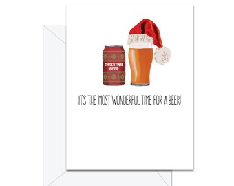 It's The Most Wonderful Time For A Beer - Greeting Card
