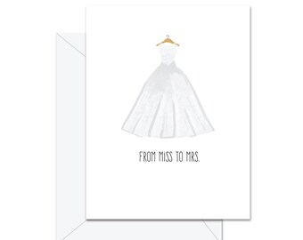 Miss To Mrs. - Bridal Shower Greeting Card