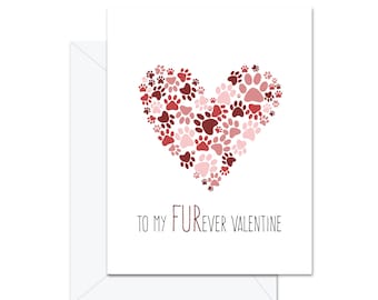 To My FURever Valentine - Greeting Card