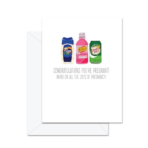 Félicitations Vous êtes enceinte! Apportez les joies de la grossesse! (Pepto, Gingerale, Tums) - Carte de vœux