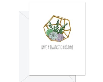Have A Plantastic BIrthday! - Greeting Card