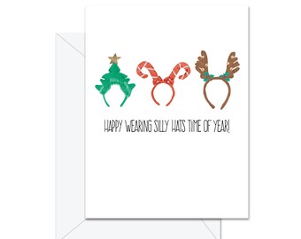 Happy Wearing Silly Hats Time Of Year! -  Greeting Card