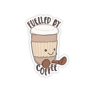 Sticker en vinyle mat Fueled By Coffee