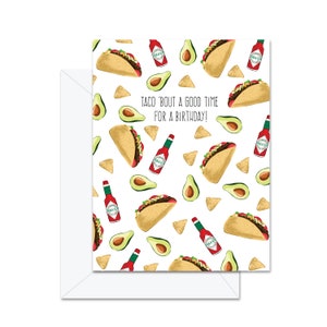 Taco 'bout Un bon moment pour un anniversaire - Carte de vœux