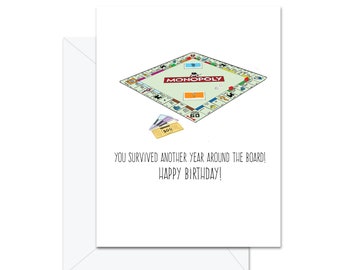 You Survived Another Year Around The Board! Happy Birthday! - Greeting Card