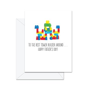 Au meilleur constructeur de tours autour. . . Bonne fête des pères - Carte de voeux