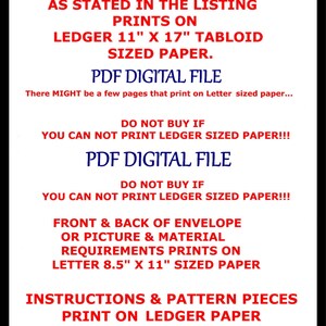 May include: Text on a white background with red and blue text. This pattern as stated in the listing prints on ledger 11" x 17" tabloid sized paper. PDF digital file. Do not buy if you cannot print ledger sized paper. Front and back of envelope or picture and material requirements prints on letter 8.5" x 11" sized paper. Instructions and pattern pieces print on ledger paper. PDF digital file.