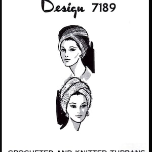 Turban Hat Cap Knit & Crochet Crocheted Crocheting Knitting Pattern Design 7189 Fascinator Chemo Cancer Alopecia P.D.F.