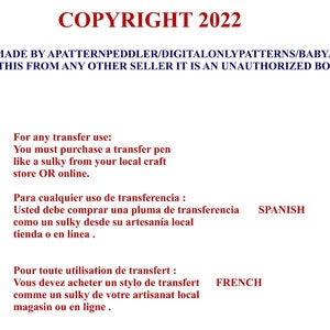 May include: Red text on a white background with the words "COPYRIGHT 2022" at the top. The text below explains that this pattern is copyrighted and should not be sold by anyone other than the original creator. The text is in English, Spanish, and French.
