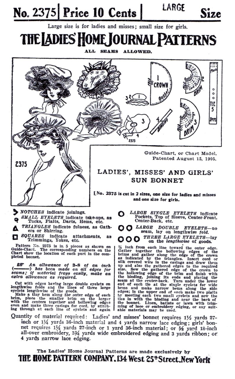 May include: A black and white illustration of a pattern for a sunbonnet. The pattern includes instructions for making the bonnet, as well as a guide chart with measurements. The text on the page reads "Ladies', Misses' and Girls' Sun Bonnet" and "No. 2375 is cut in 2 sizes, one size for ladies and misses and one size for girls."