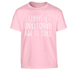 handstand t-shirt, child's t-shirt gym gymnast upside down flip turn tumble gymnastics funny slogan hipster gift 1616 Light Pink