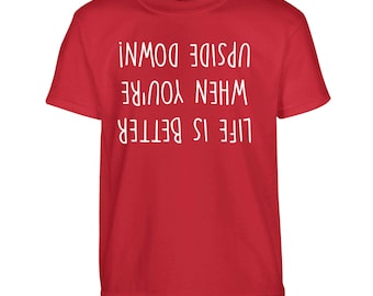 Life Is Better When You're Upside Down Kids T-Shirt | Gymnast Shirt | Gymnastics Gift | Tumbling Tee | Acro | Funny Children's Shirt 5886