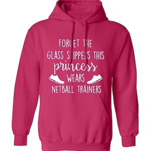 this princess wears netball trainers, hoodie / sweatshirt sport game team basket fitness sportswoman funny hipster feminist  gift 5419