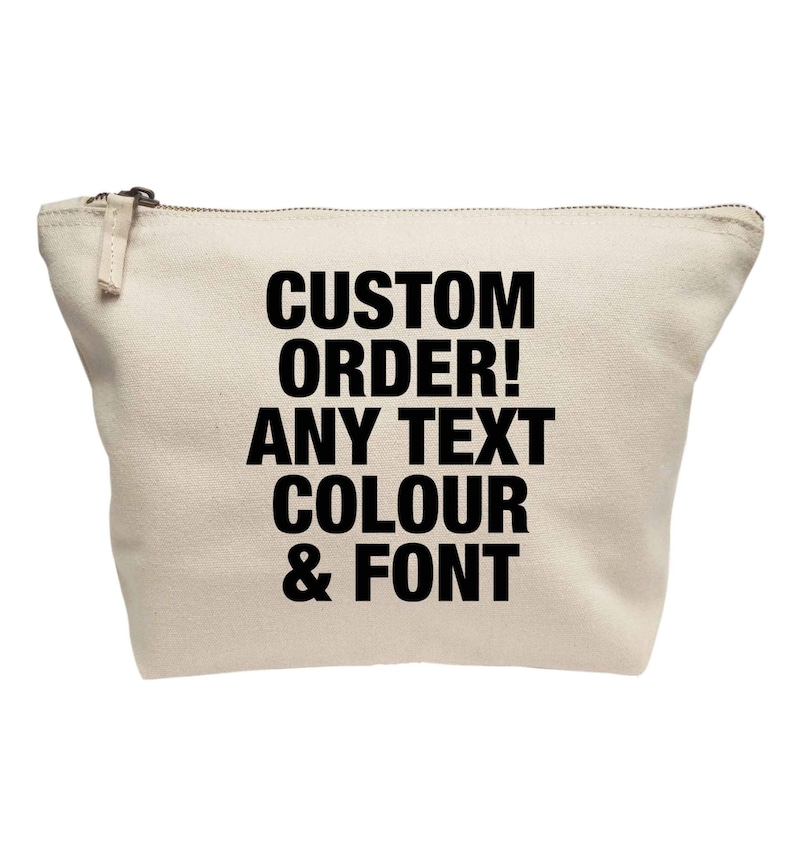 Custom order any text in any font makeup / wash bag ideal for birthdays and weddings or add your own logo / branding unique gift Natural