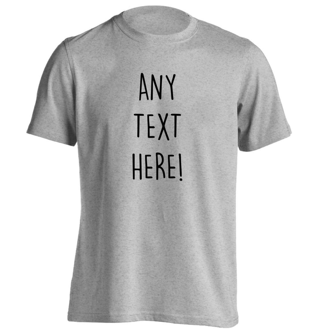 Any Text Here, Tshirt Personalised Individual Custom Tee in Grey Black ...